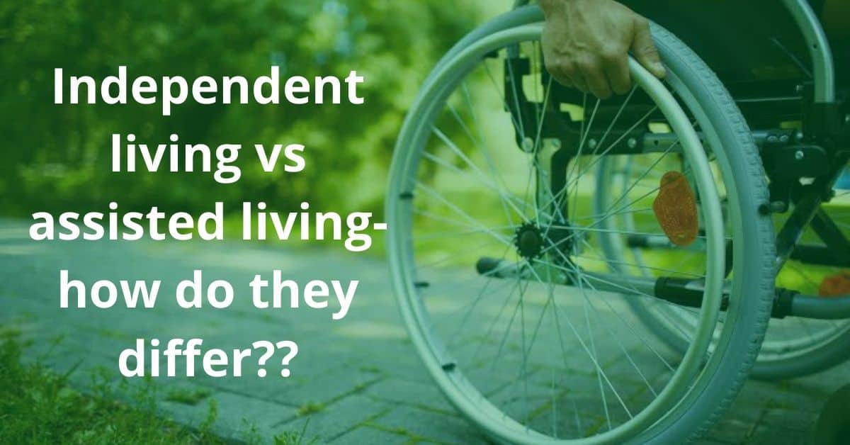 Read more about the article Independent living vs assisted living- How do they differ