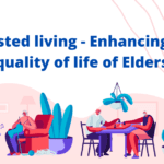 Benefits of Assisted Living Services For Senior Citizen