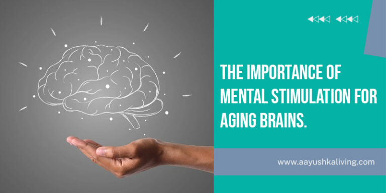 The Importance Of Mental Stimulation For Aging Brains – Aayushka ...